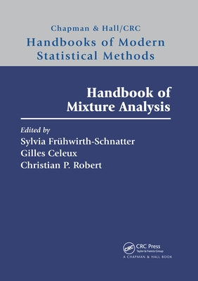 Handbook of Mixture Analysis by Fruhwirth-Schnatter, Sylvia