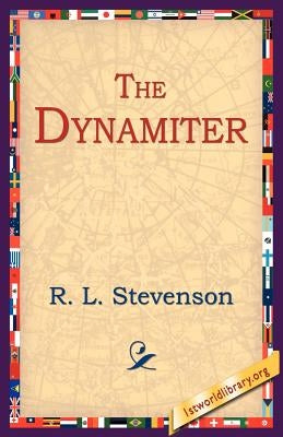 The Dynamiter by Stevenson, Robert Louis