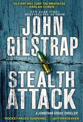 Stealth Attack: An Exciting & Page-Turning Kidnapping Thriller by Gilstrap, John
