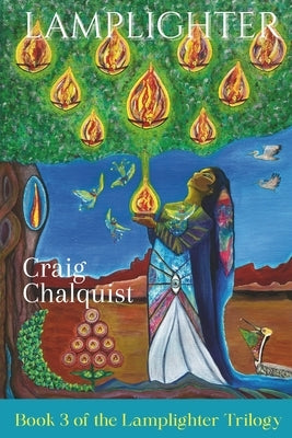 Lamplighter: Novel 3 in the Lamplighter Trilogy by Chalquist, Craig