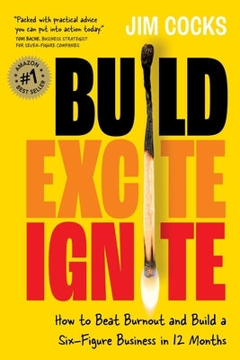 Build Excite Ignite by Cocks, Jim