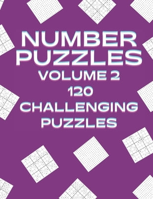 Number Puzzles Volume 2 120 Challenging Puzzles: 60 Number Search and 60 Mixed Level Sudoku Easy, Medium and Hard by Publishing, Maybetay