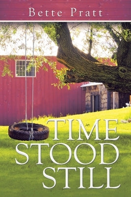 Time Stood Still by Pratt, Bette