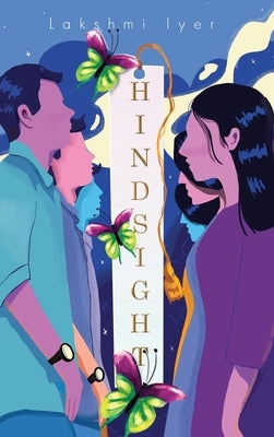 Hindsight by Iyer, Lakshmi