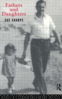 Fathers and Daughters by Sharpe, Sue