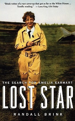 Lost Star: The Search for Amelia Earhart by Brink, Randall