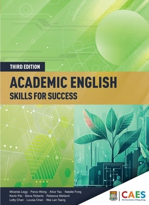 Academic English: Skills for Success, Third Edition by Legg, Miranda