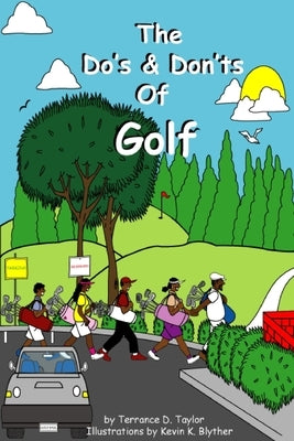 The Do and Don'ts of Golf by Taylor, Terrance