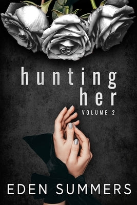 Hunting Her Box Set by Summers, Eden