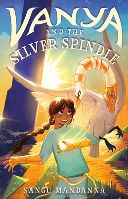 Vanya and the Shifting Spire by Mandanna, Sangu
