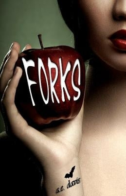 Forks by Davis, A. E.