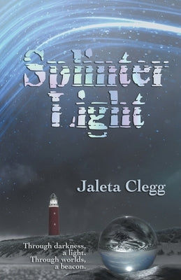 SplinterLight by Clegg, Jaleta