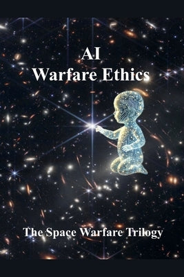 AI Warfare Ethics by Du, Guilin