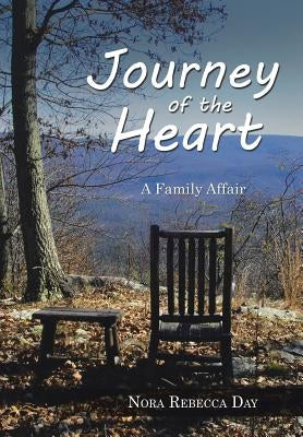 Journey of the Heart: A Family Affair by Day, Nora Rebecca