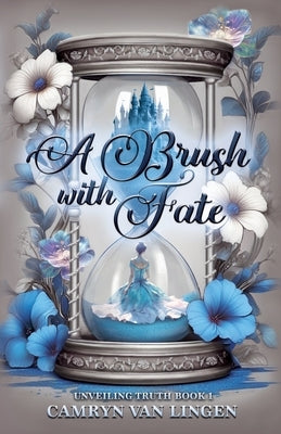 A Brush with Fate by Van Lingen, Camryn