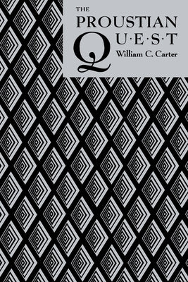 The Proustian Quest by Carter, William