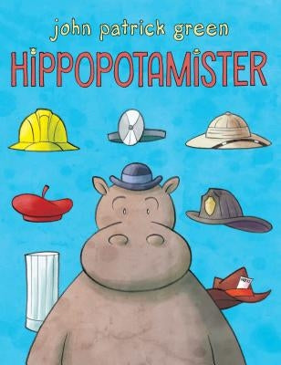 Hippopotamister by Green, John Patrick