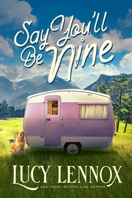 Say You'll be Nine by Lennox, Lucy