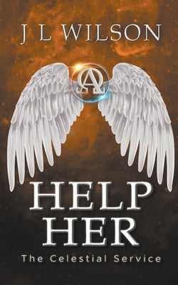 Help Her by Wilson, J. L.