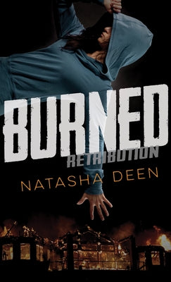 Burned by Deen, Natasha