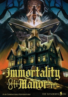 Immortality Manor by DePasquale, Shawn