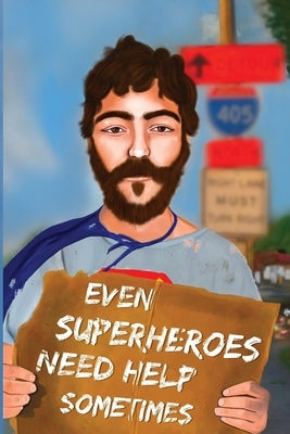 Even Superheroes Need Help Sometimes: Escaping the minimal mindset by Fields, William
