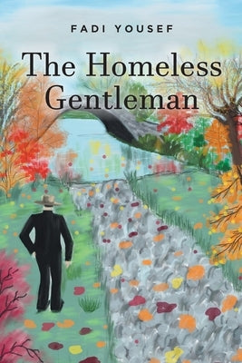 The Homeless Gentleman by Yousef, Fadi