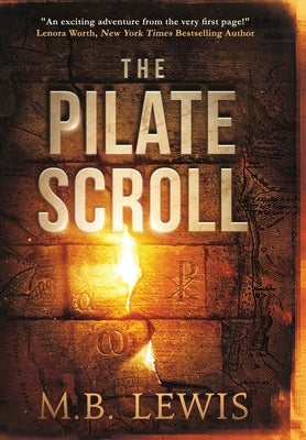 The Pilate Scroll by Lewis, M. B.