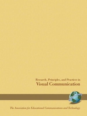 Research, Principals and Practices in Visual Communication by Ball, John