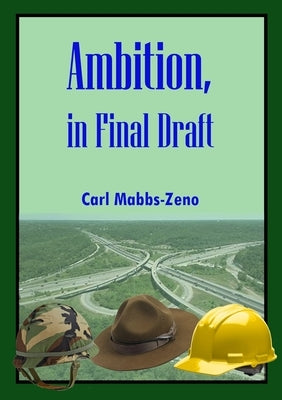 Ambition, in Final Draft by Mabbs-Zeno, Carl