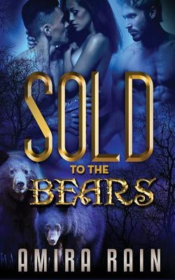 Sold To The Bears by Rain, Amira