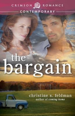 The Bargain by Feldman, Christine S.