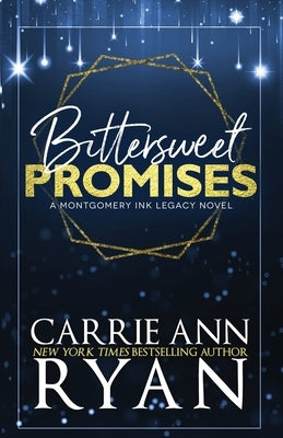 Bittersweet Promises: Special Edition by Ryan, Carrie Ann