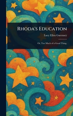 Rhoda's Education by Guernsey, Lucy Ellen