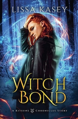 WitchBond by Kasey, Lissa
