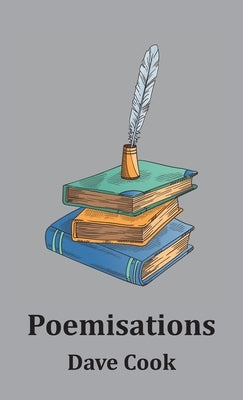 Poemisations by Cook, Dave