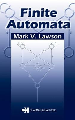 Finite Automata by Lawson, Mark V.