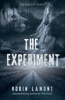 The Experiment by Lamont, Robin