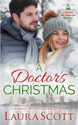 A Doctor's Christmas by Scott, Laura