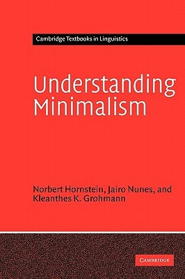 Understanding Minimalism by Hornstein, Norbert