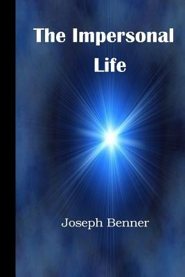 The Impersonal Life: A Modern Translation by Yeaw D. DIV, James R. D.