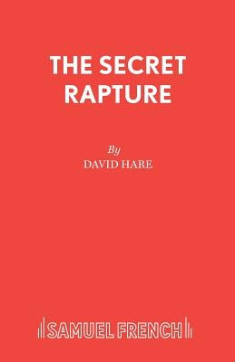 The Secret Rapture by Hare, David