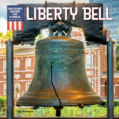 Liberty Bell by Parman, Gail