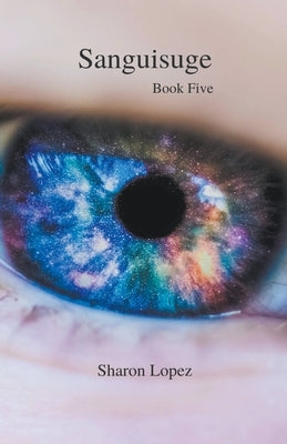 Sanguisuge Book 5 by Lopez, Sharon