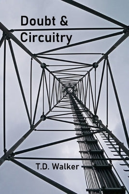 Doubt & Circuitry by Gilliland, Paul