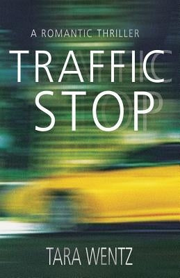 Traffic Stop by Wentz, Tara