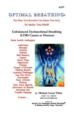 The Way You Breath Can Make You Sick by White, Michael Grant