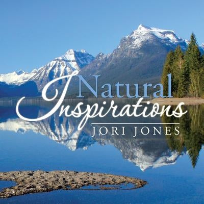 Natural Inspirations by Jones, Jori