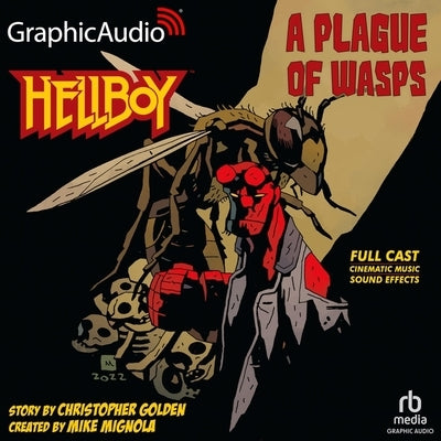 Hellboy: A Plague of Wasps [Dramatized Adaptation] by Golden, Christopher