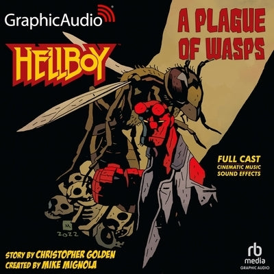 Hellboy: A Plague of Wasps [Dramatized Adaptation] by Golden, Christopher
